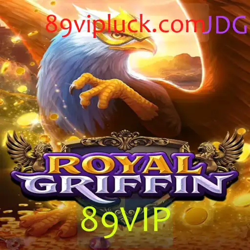 RoyalGriffin: Explorando o Fascinante Mundo do Jogo com 89VIP